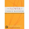 The Flower of Chinese Buddhism door Daisaku Ikeda