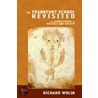 The Frankfurt School Revisited door Richard Wolin