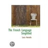 The French Language Simplified door Louis Nottelle