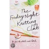 The Friday Night Knitting Club by Kate Jacobs