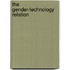 The Gender-Technology Relation