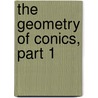 The Geometry Of Conics, Part 1 door Onbekend