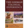 The German Colonial Experience by Arthur J. Knoll