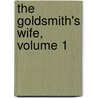 The Goldsmith's Wife, Volume 1 door Onbekend