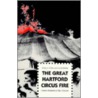 The Great Hartford Circus Fire door Henry Cohn
