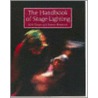 The Handbook Of Stage Lighting door Simon Bennison