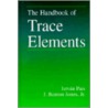 The Handbook of Trace Elements door J. Benton Jones