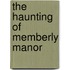 The Haunting Of Memberly Manor