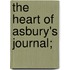 The Heart Of Asbury's Journal;