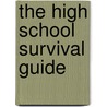 The High School Survival Guide door Reirden Donay Kristi