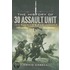 The History Of 30 Assault Unit