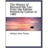 The History Of Reynard The Fox by William John Thoms