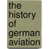 The History of German Aviation