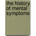 The History of Mental Symptoms