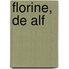 Florine, de Alf by S. Verbrugge
