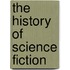 The History of Science Fiction
