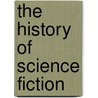 The History of Science Fiction door Ron Miller