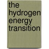 The Hydrogen Energy Transition by James S. Cannon