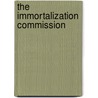 The Immortalization Commission door John Gray