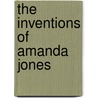The Inventions of Amanda Jones door Lewis K. Parker