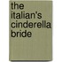 The Italian's Cinderella Bride