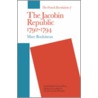 The Jacobin Republic 1792-1794 door Marc Bouloiseau