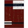 The Japanese Particle Workbook door Taeko Kamiya