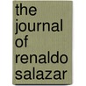 The Journal Of Renaldo Salazar by Rocco Priolo