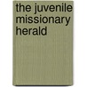 The Juvenile Missionary Herald door Onbekend