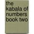 The Kabala Of Numbers Book Two