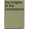 The Knights of the Cornerstone door James P. Blaylock