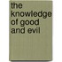 The Knowledge Of Good And Evil
