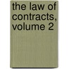 The Law Of Contracts, Volume 2 door Theophilus Parsons