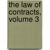 The Law Of Contracts, Volume 3 door Theophilus Parsons