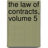 The Law Of Contracts, Volume 5 door Samuel Williston