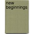 New Beginnings