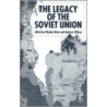 The Legacy Of The Soviet Union door Wendy Slater
