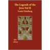 The Legends Of The Jews Vol Ii door Louis Ginzberg