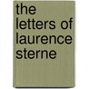 The Letters Of Laurence Sterne door Laurence Sterne