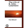 The Life Of B. Giov. Colombini door Feo Belcari