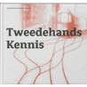 Tweedehands kennis