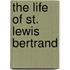 The Life Of St. Lewis Bertrand