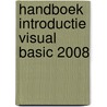 Handboek Introductie Visual Basic 2008 by Gerrit Bruijnes