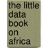 The Little Data Book On Africa