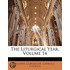 The Liturgical Year, Volume 14