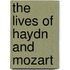 The Lives Of Haydn And Mozart