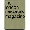 The London University Magazine door Anonymous Anonymous