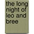 The Long Night of Leo and Bree