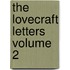 The Lovecraft Letters Volume 2