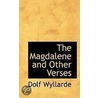 The Magdalene And Other Verses door Dolf Wyllarde